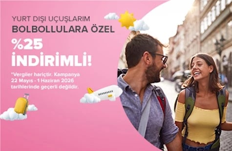 Yurtdışı Uçuşları ve Ek Bagaj Alımlarında %25 İndirim