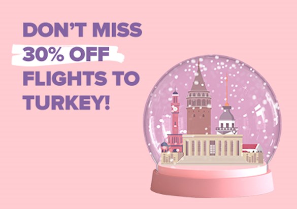 30% Off Turkey Flights from Europe!