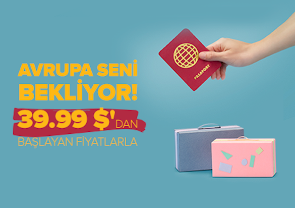 Seçili Yurt Dışı Hatları 39.99$'dan Başlayan Fiyatlarla!