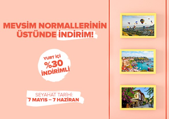 Yurt İçinde Mevsim Normallerinin Üstünde İndirim!