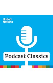 UN. Podcast Classics