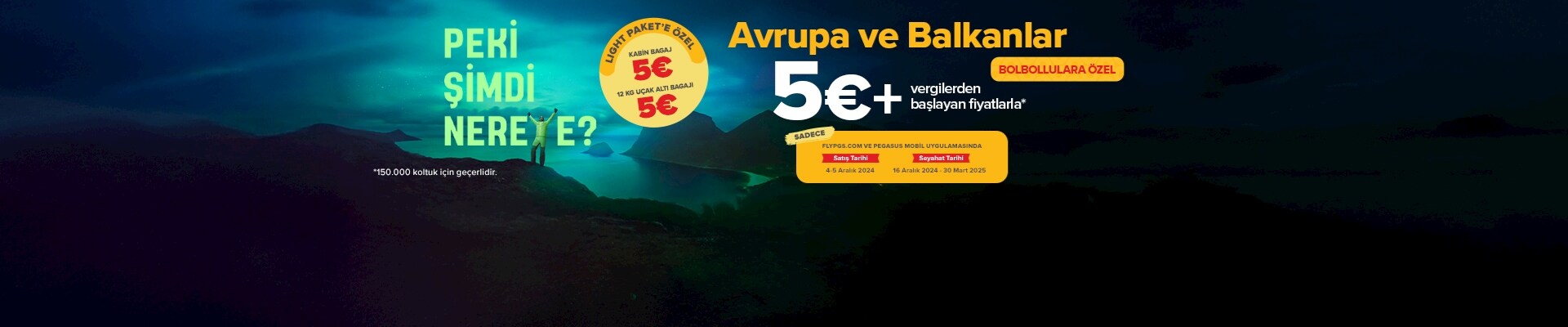 Avrupa ve Balkanlar’a 5€ +vergilerden başlayan fiyatlarla biletlerini al