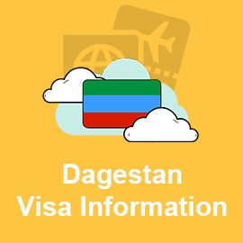 Dagestan Visa Information