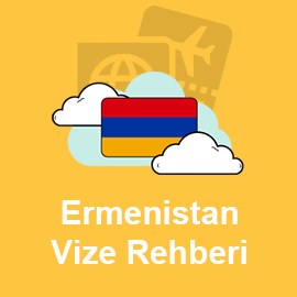 Ermenistan Vize Rehberi