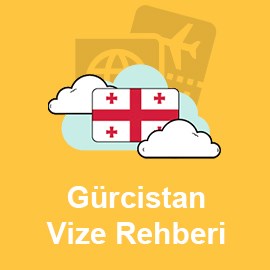 Gürcistan Vize Rehberi