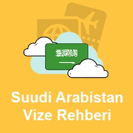 Suudi Arabistan Vize Rehberi