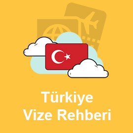 Türkiye Vize Rehberi