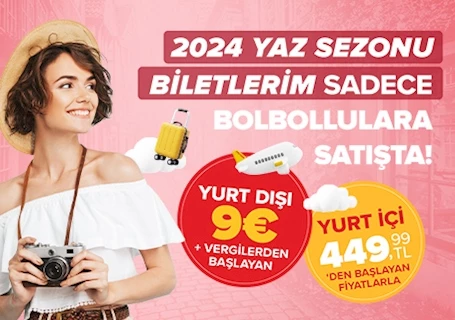 2024 Yaz Sezonu Biletlerim Sadece BolBollulara Satışta