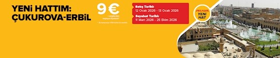 Yeni Hattım; Çukurova-Erbil!