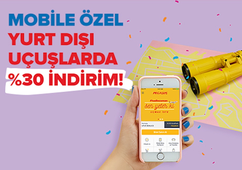 Sadece Mobile Özel Yurt Dışı 30 İndirim! Kampanya Detay Pegasus